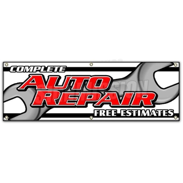 Signmission COMPLETE AUTO REPAIR FREE ESTIMATES BANNER SIGN cars a/c brakes muffler B-72 Complete Auto Repair Fre - main